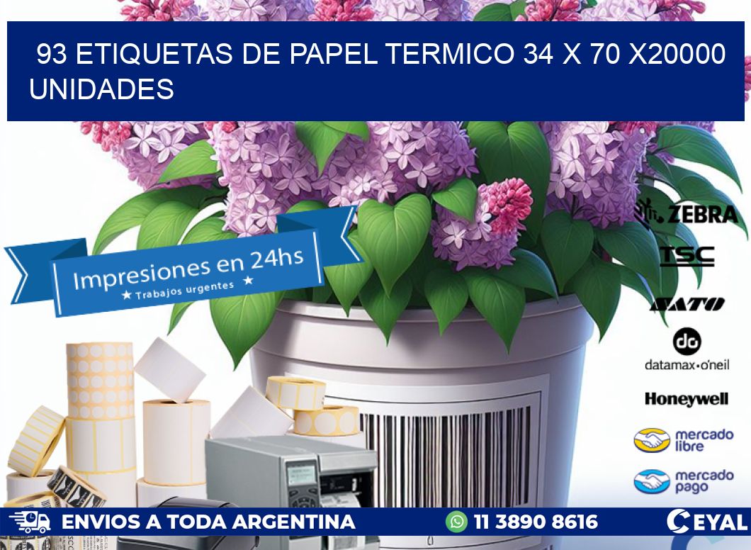 93 ETIQUETAS DE PAPEL TERMICO 34 x 70 X20000 UNIDADES