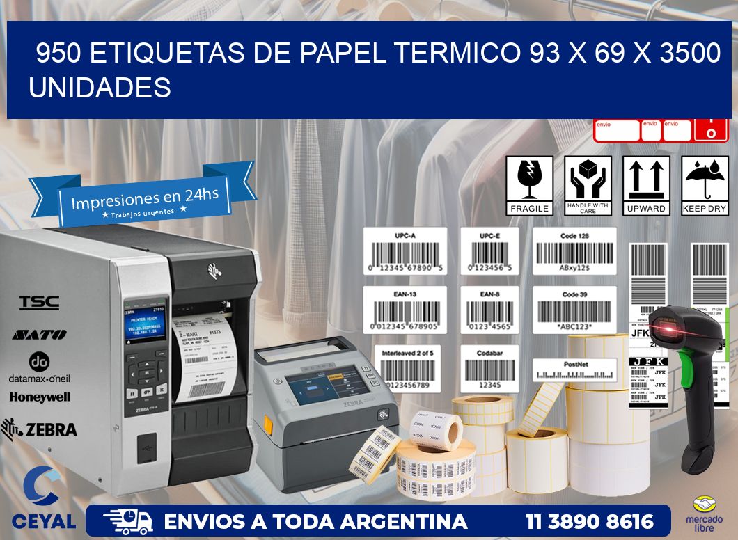 950 ETIQUETAS DE PAPEL TERMICO 93 x 69 X 3500 UNIDADES
