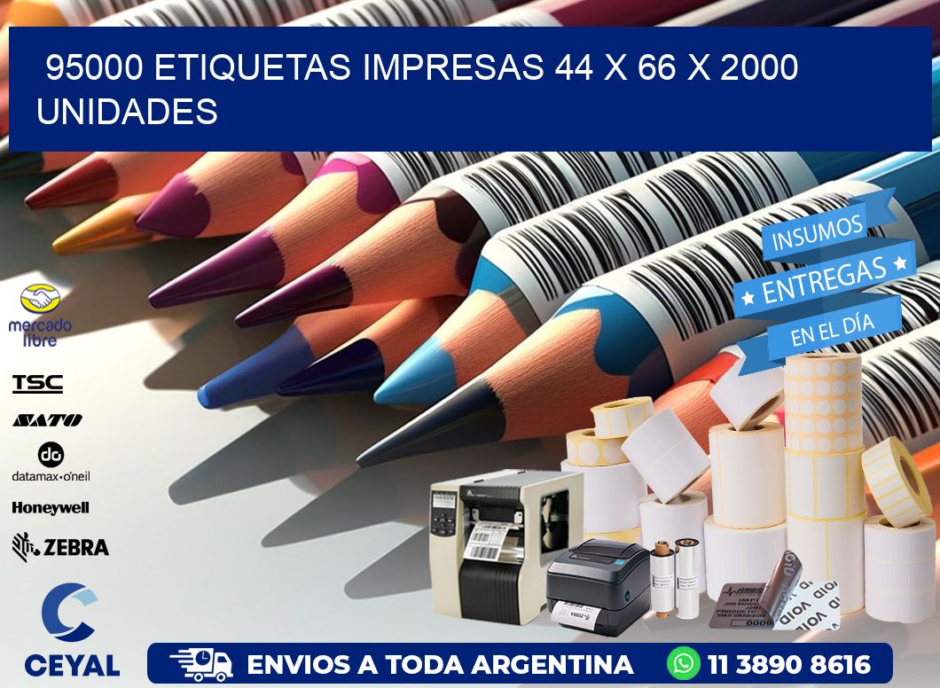 95000 ETIQUETAS IMPRESAS 44 x 66 X 2000 UNIDADES