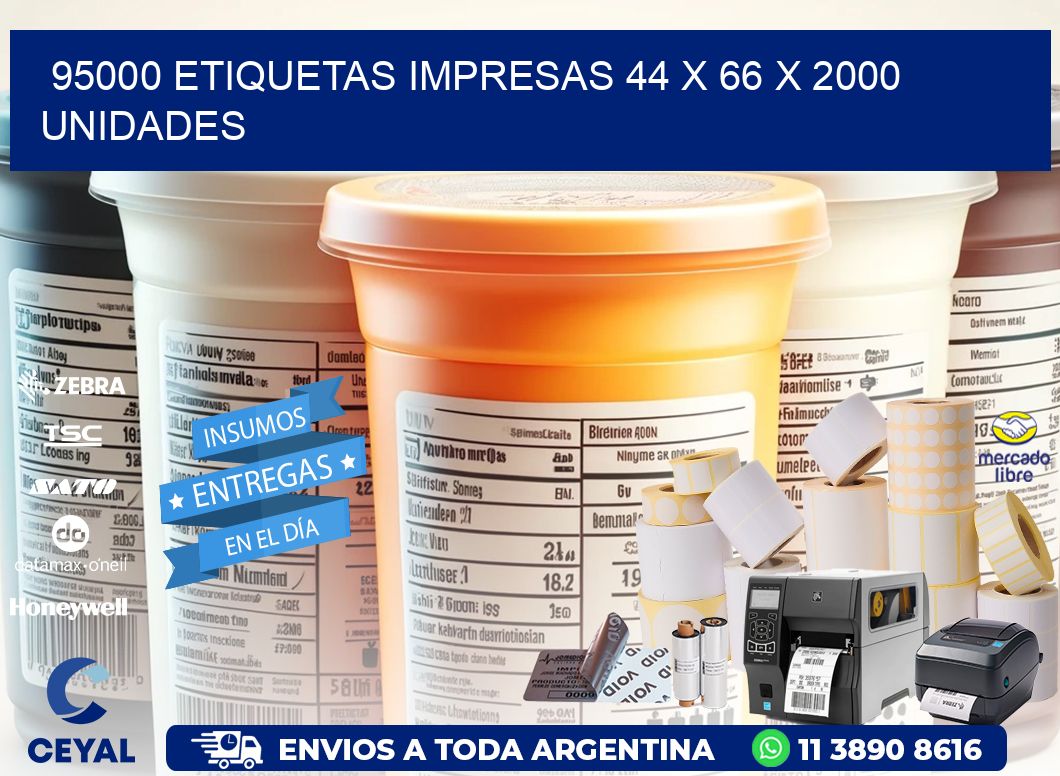 95000 ETIQUETAS IMPRESAS 44 x 66 X 2000 UNIDADES