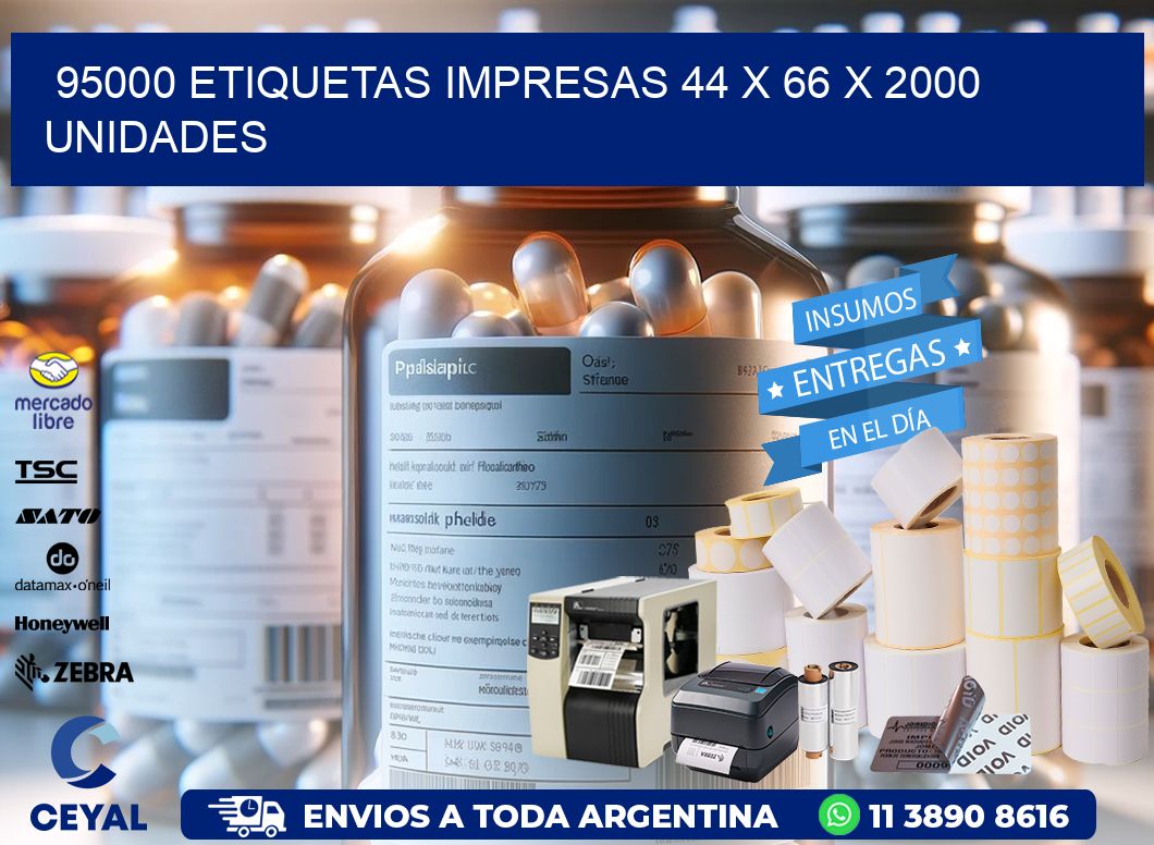 95000 ETIQUETAS IMPRESAS 44 x 66 X 2000 UNIDADES