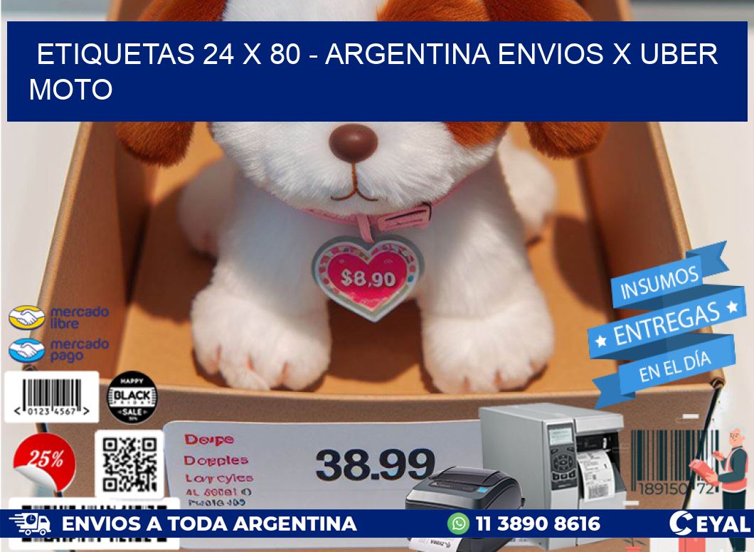 ETIQUETAS 24 x 80 - ARGENTINA ENVIOS X UBER MOTO
