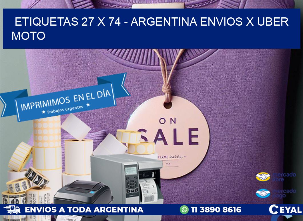 ETIQUETAS 27 x 74 - ARGENTINA ENVIOS X UBER MOTO