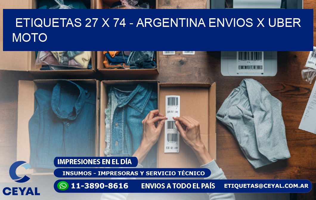 ETIQUETAS 27 x 74 - ARGENTINA ENVIOS X UBER MOTO