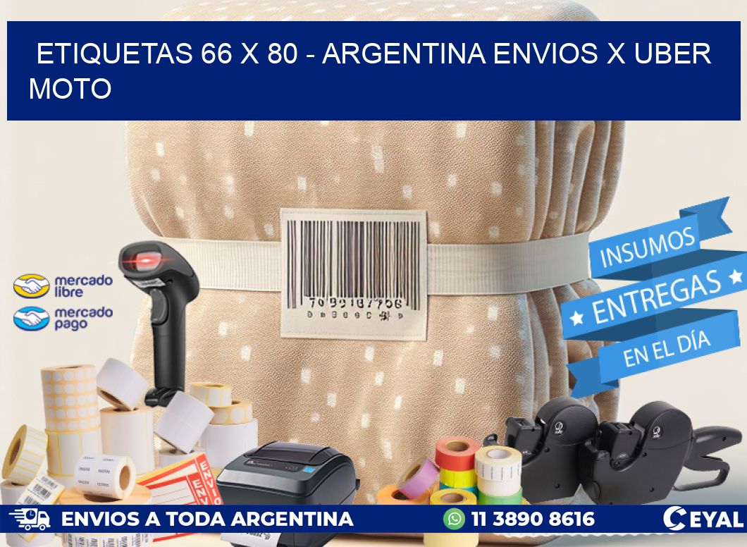 ETIQUETAS 66 x 80 - ARGENTINA ENVIOS X UBER MOTO