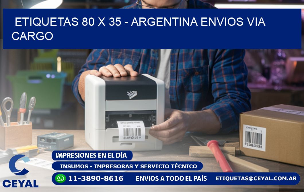 ETIQUETAS 80 x 35 - ARGENTINA ENVIOS VIA CARGO