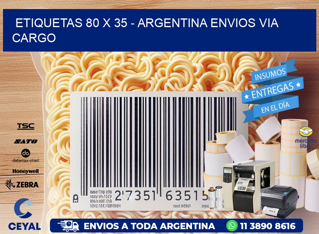 ETIQUETAS 80 x 35 - ARGENTINA ENVIOS VIA CARGO
