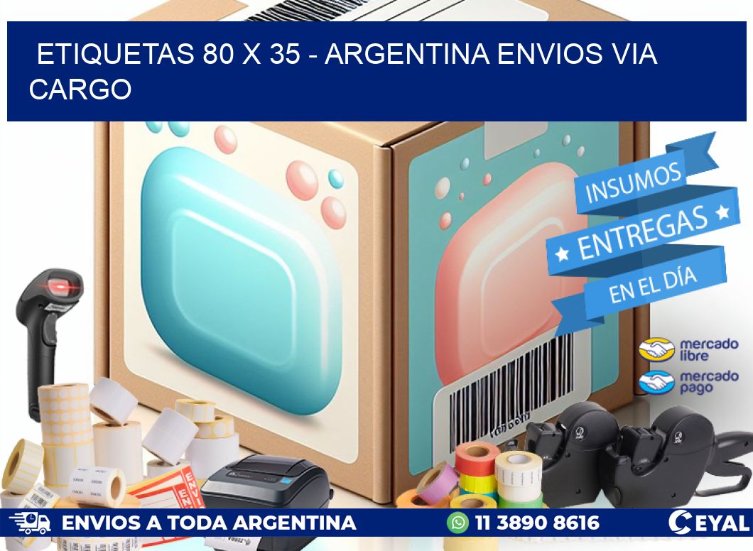 ETIQUETAS 80 x 35 - ARGENTINA ENVIOS VIA CARGO