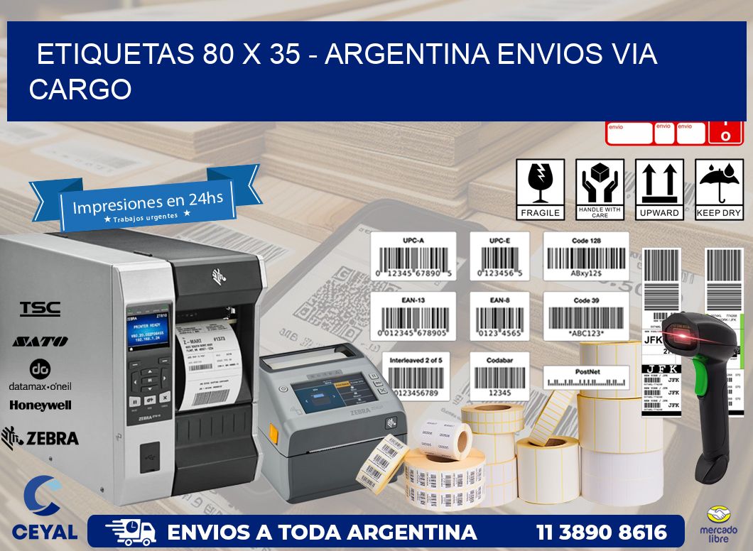 ETIQUETAS 80 x 35 - ARGENTINA ENVIOS VIA CARGO