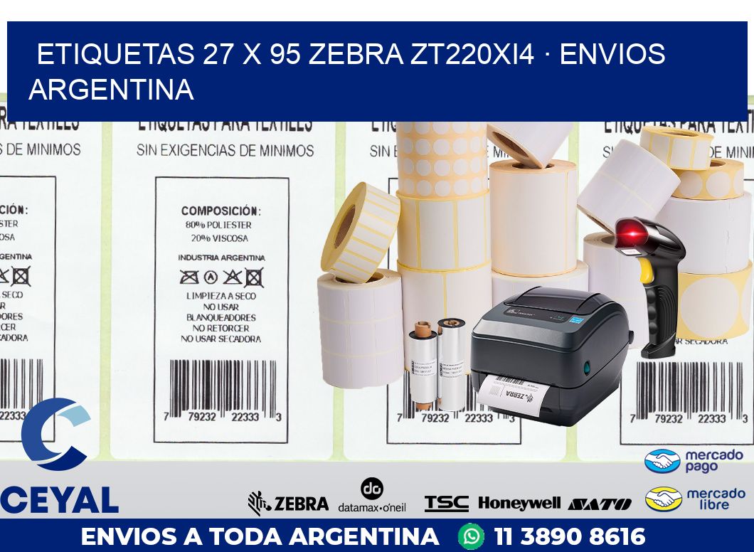 ETIQUETAS 27 x 95 ZEBRA ZT220Xi4 · ENVIOS ARGENTINA