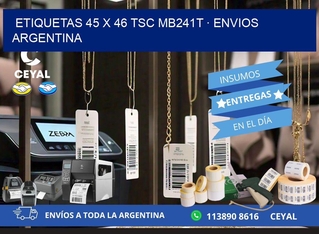 ETIQUETAS 45 x 46 TSC MB241T · ENVIOS ARGENTINA