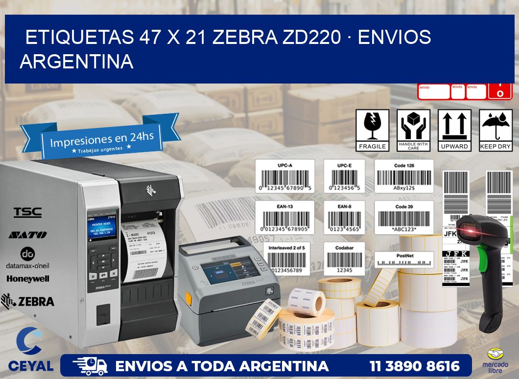 ETIQUETAS 47 x 21 ZEBRA ZD220 · ENVIOS ARGENTINA