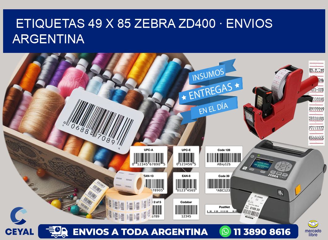 ETIQUETAS 49 x 85 ZEBRA ZD400 · ENVIOS ARGENTINA