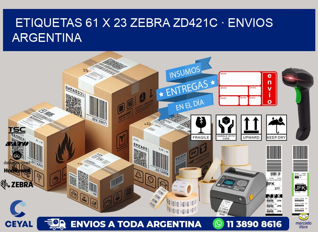 ETIQUETAS 61 x 23 ZEBRA ZD421C · ENVIOS ARGENTINA