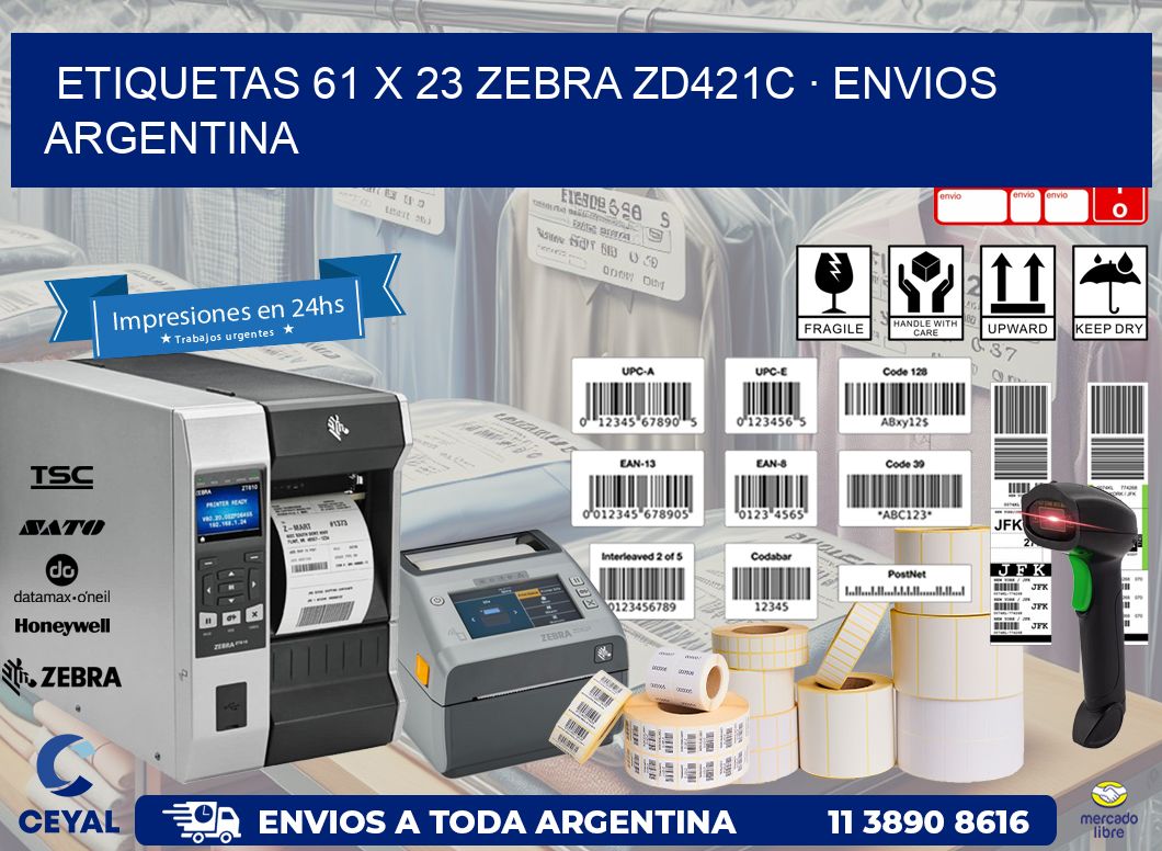 ETIQUETAS 61 x 23 ZEBRA ZD421C · ENVIOS ARGENTINA