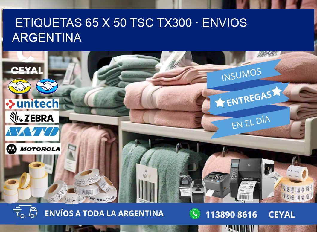 ETIQUETAS 65 x 50 TSC TX300 · ENVIOS ARGENTINA
