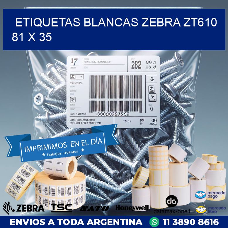 ETIQUETAS BLANCAS ZEBRA ZT610 81 x 35