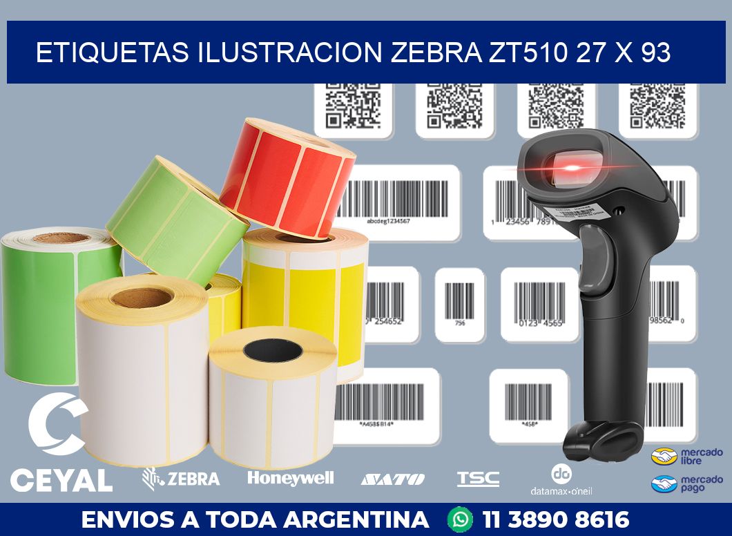 ETIQUETAS ILUSTRACION ZEBRA ZT510 27 x 93