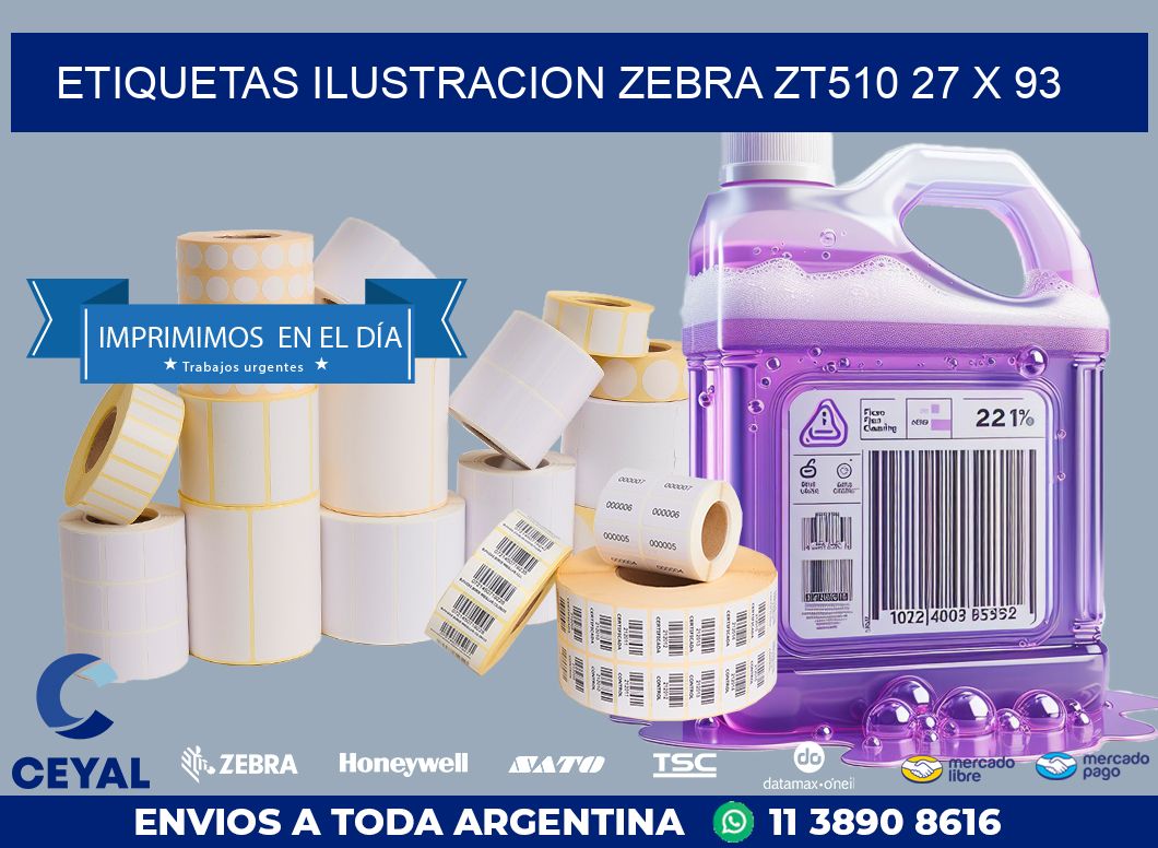 ETIQUETAS ILUSTRACION ZEBRA ZT510 27 x 93