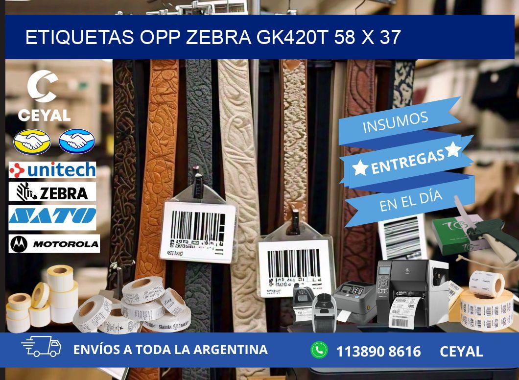ETIQUETAS OPP ZEBRA GK420T 58 x 37