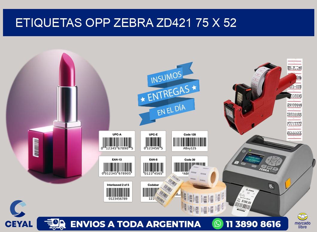 ETIQUETAS OPP ZEBRA ZD421 75 x 52