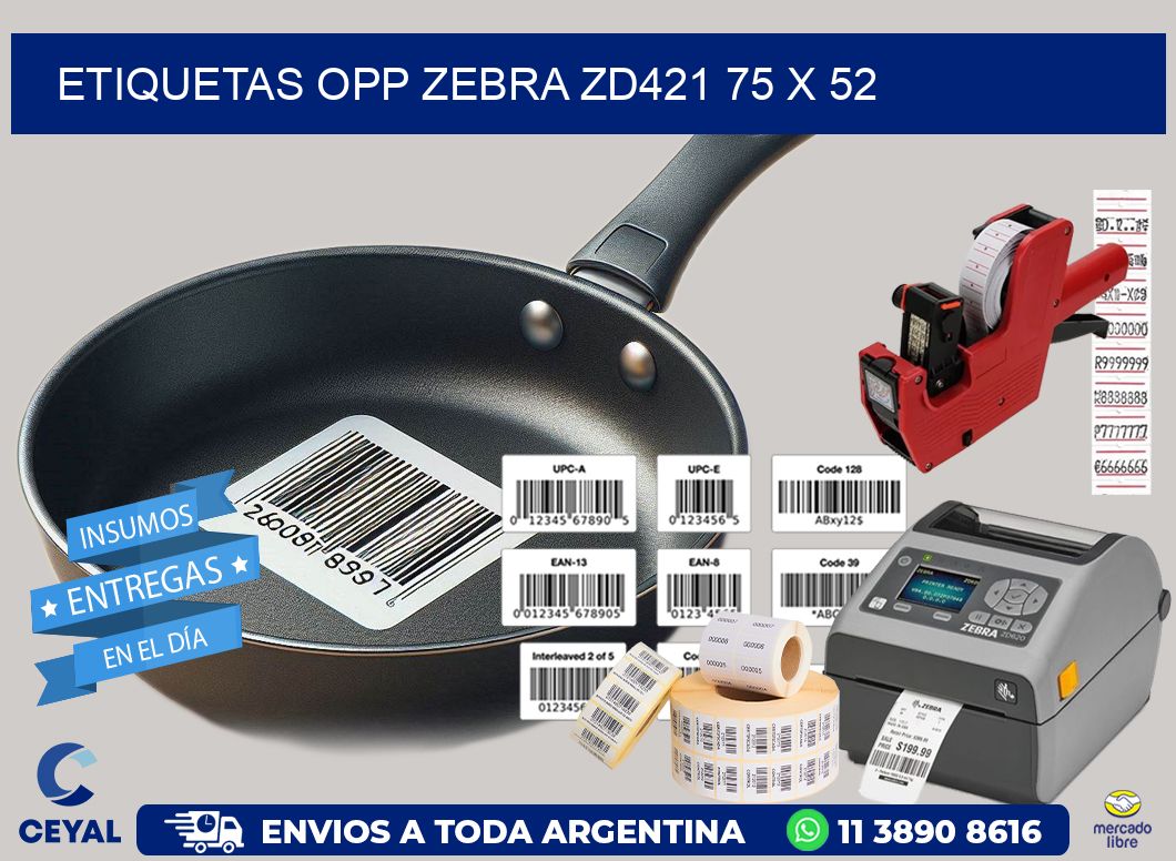 ETIQUETAS OPP ZEBRA ZD421 75 x 52