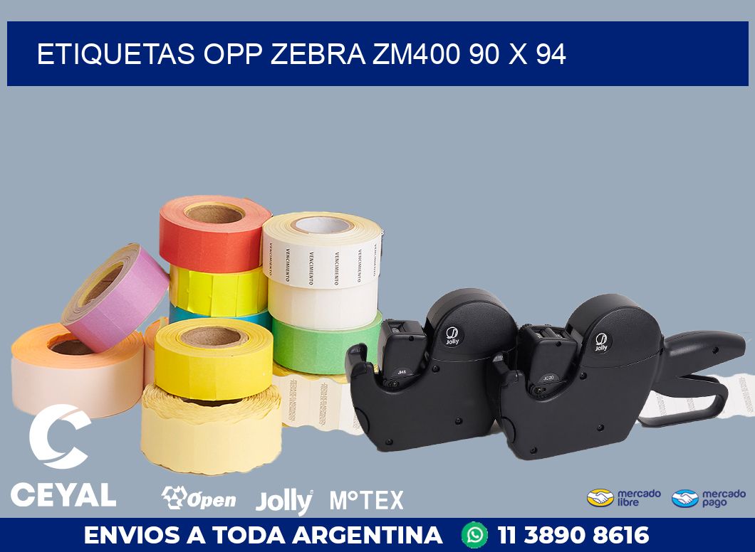 ETIQUETAS OPP ZEBRA ZM400 90 x 94