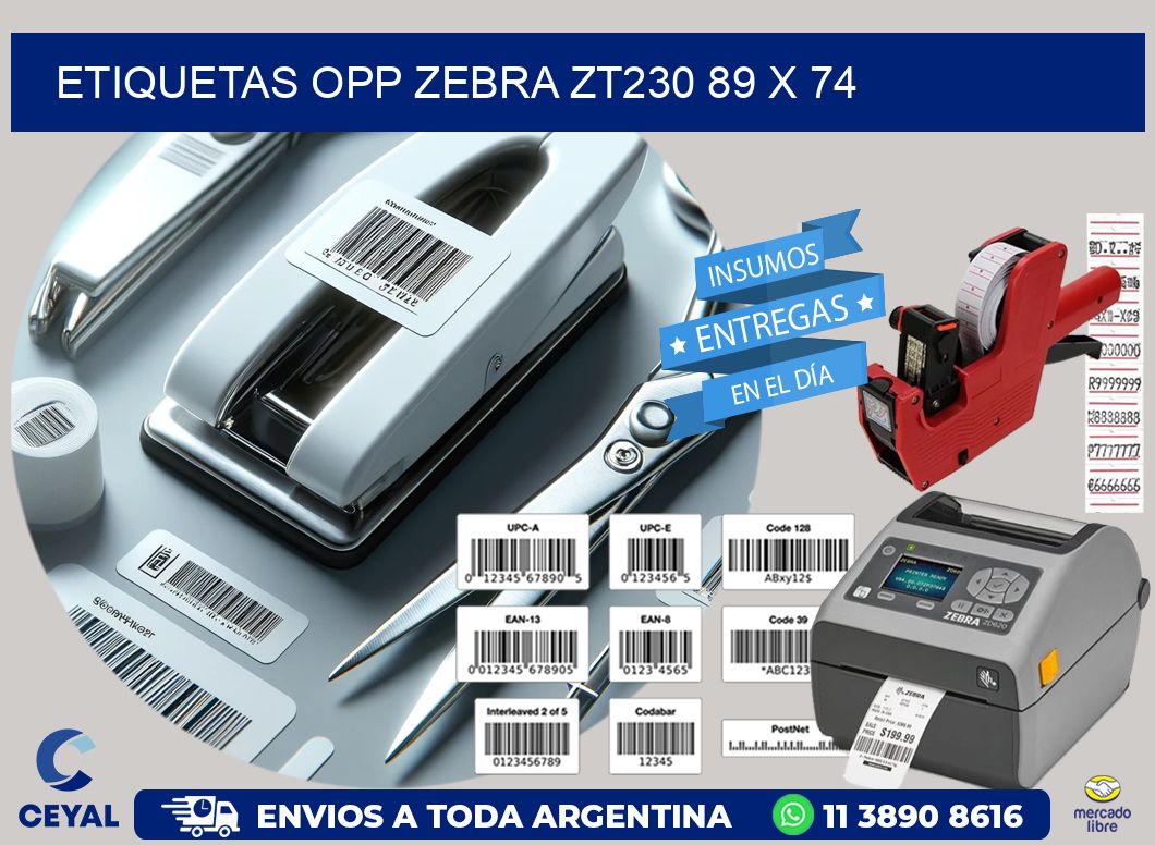 ETIQUETAS OPP ZEBRA ZT230 89 x 74