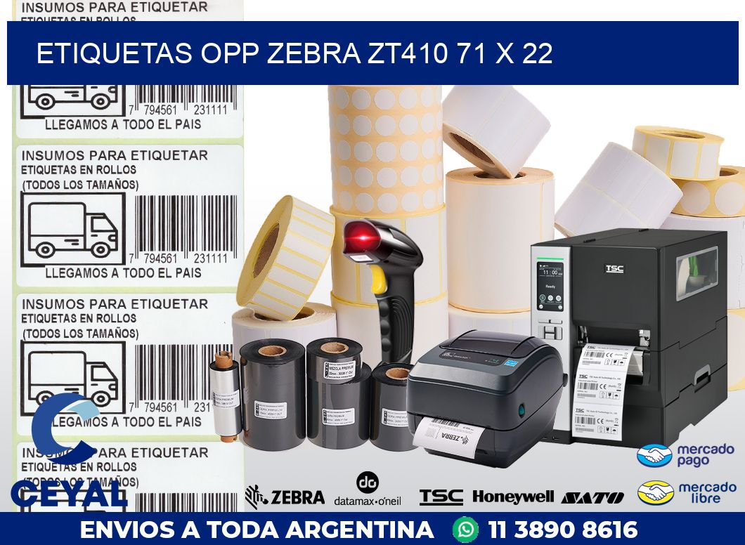 ETIQUETAS OPP ZEBRA ZT410 71 x 22