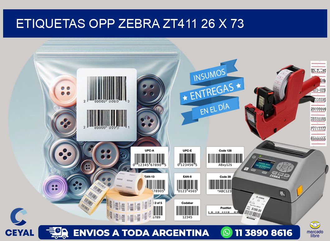 ETIQUETAS OPP ZEBRA ZT411 26 x 73