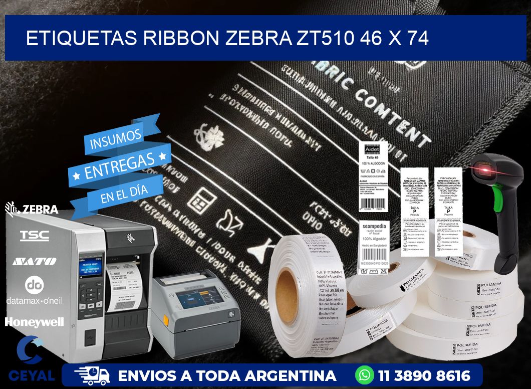 ETIQUETAS RIBBON Zebra ZT510 46 x 74