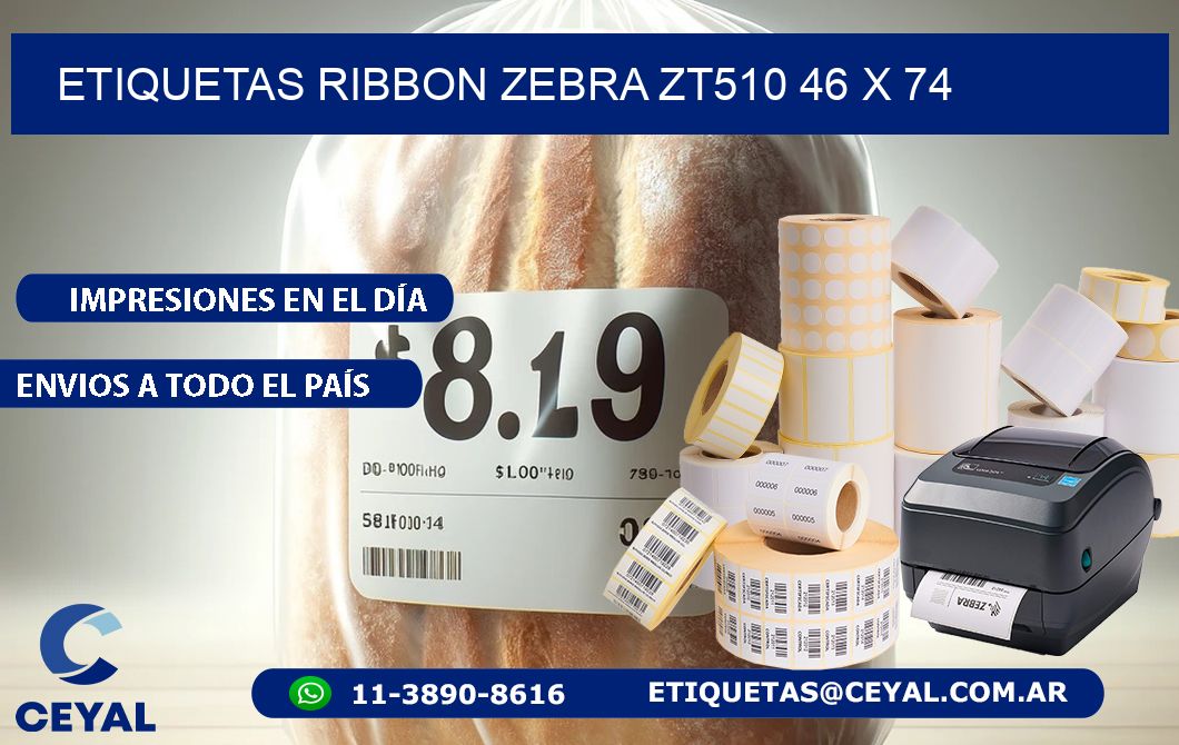 ETIQUETAS RIBBON Zebra ZT510 46 x 74