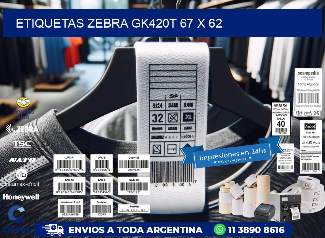 ETIQUETAS Zebra GK420T 67 x 62