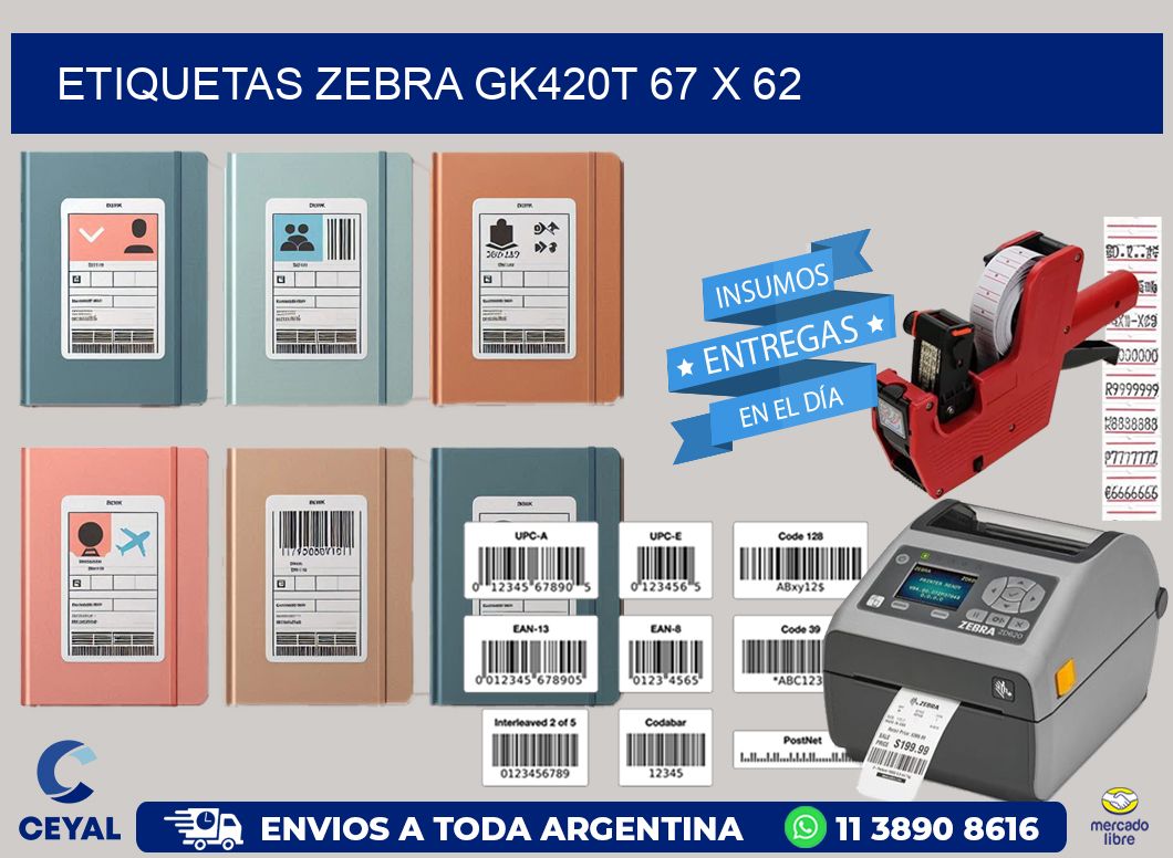 ETIQUETAS Zebra GK420T 67 x 62