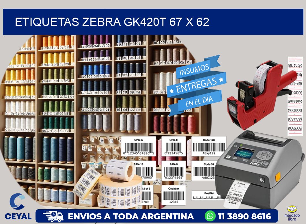ETIQUETAS Zebra GK420T 67 x 62