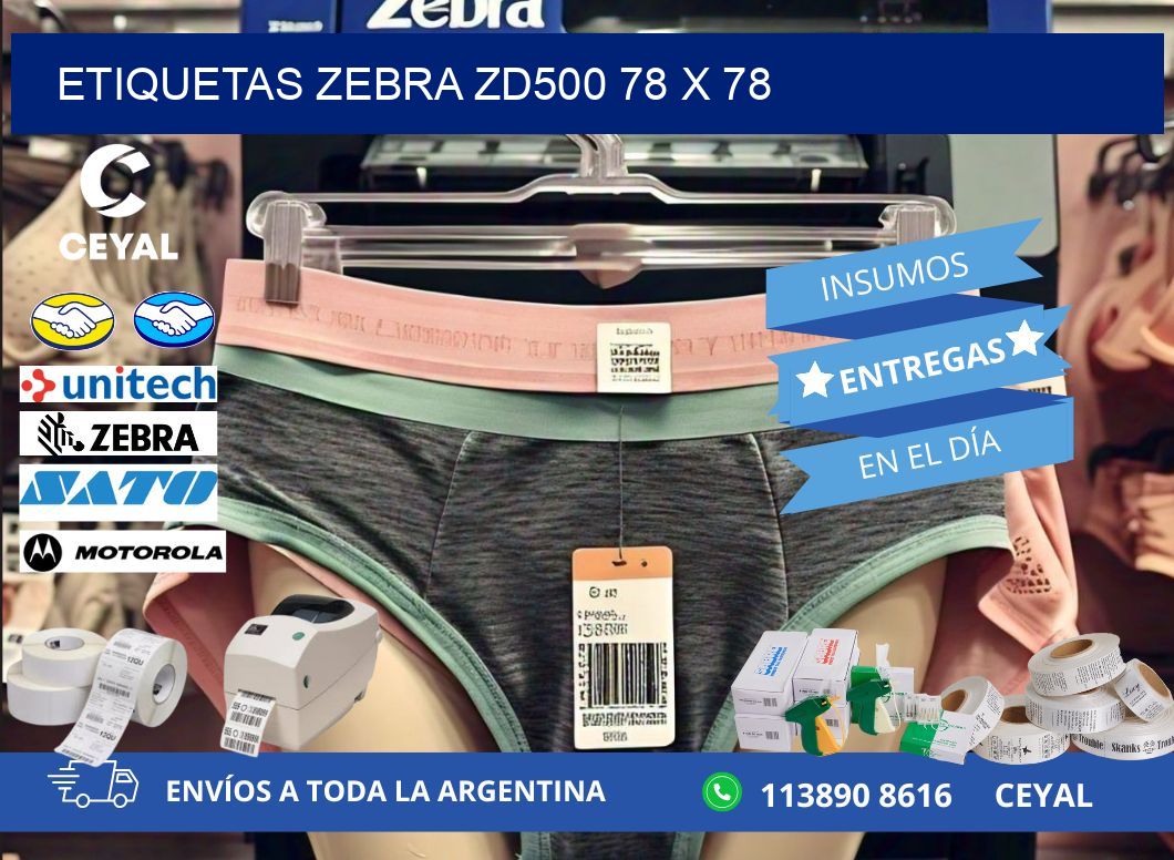 ETIQUETAS Zebra ZD500 78 x 78