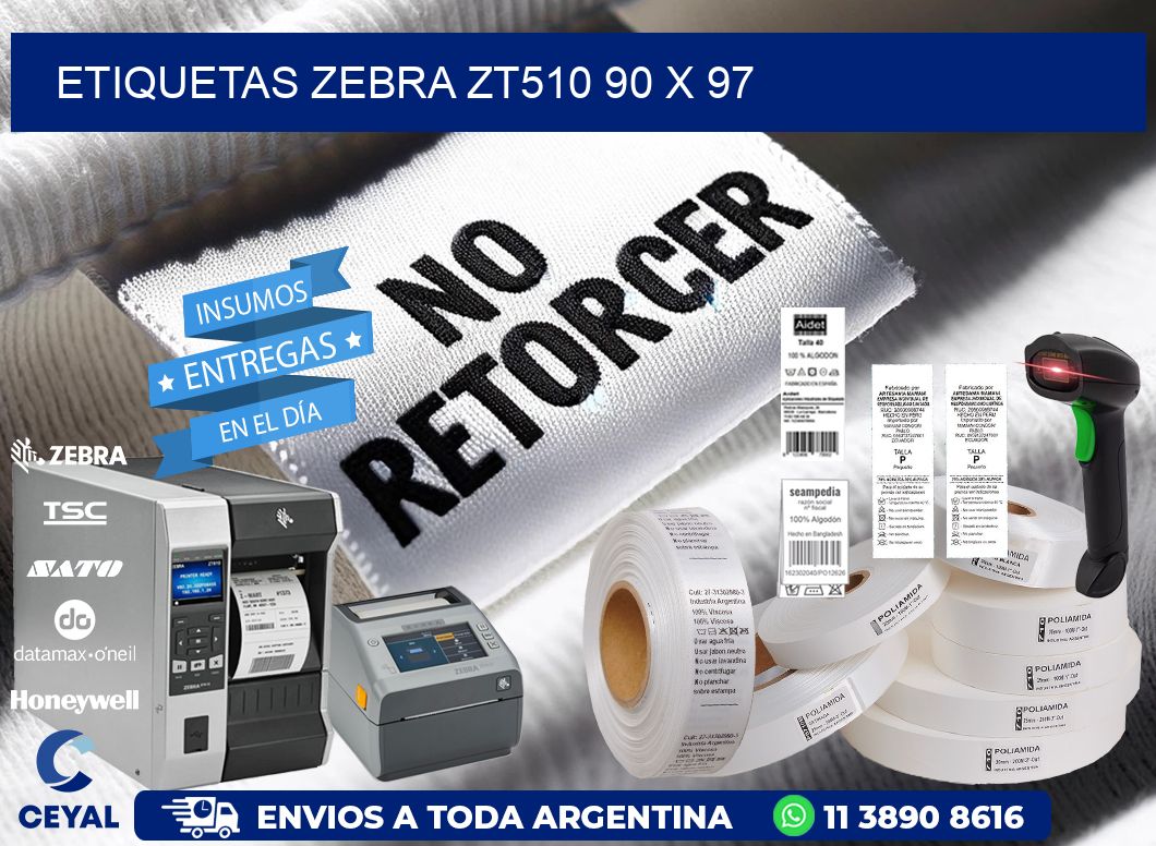 ETIQUETAS Zebra ZT510 90 x 97