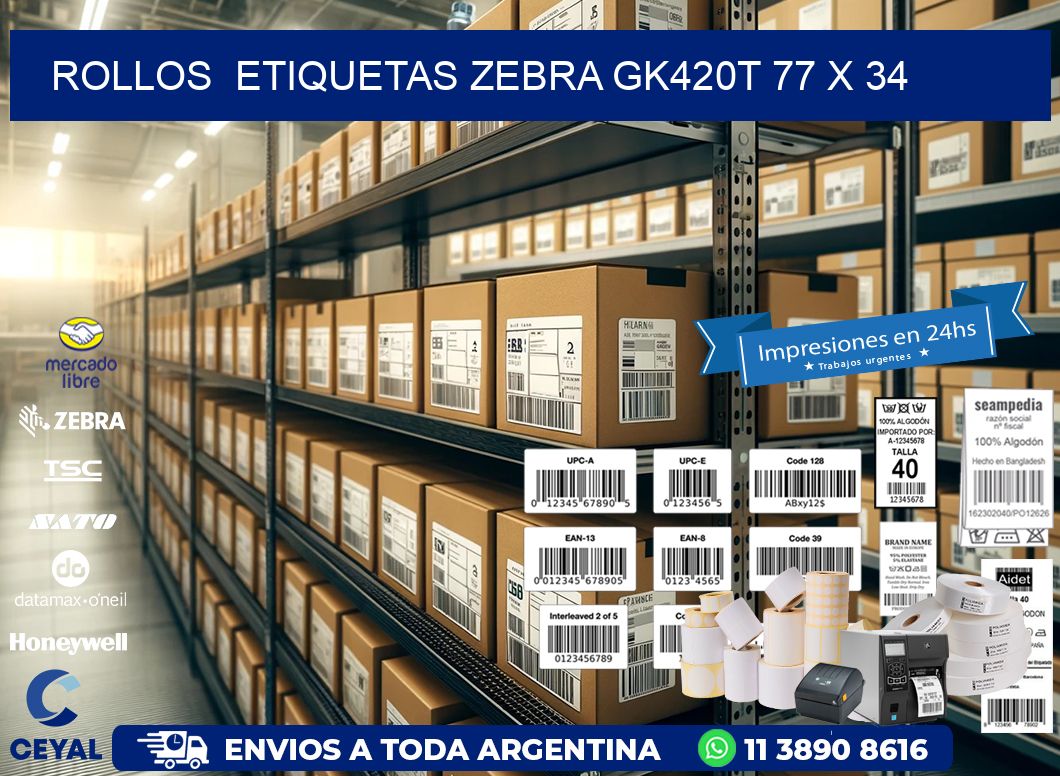 ROLLOS  ETIQUETAS Zebra GK420T 77 x 34