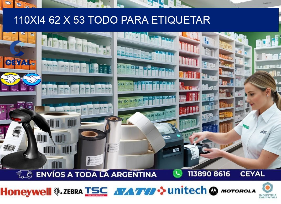 110Xi4 62 x 53 TODO PARA ETIQUETAR