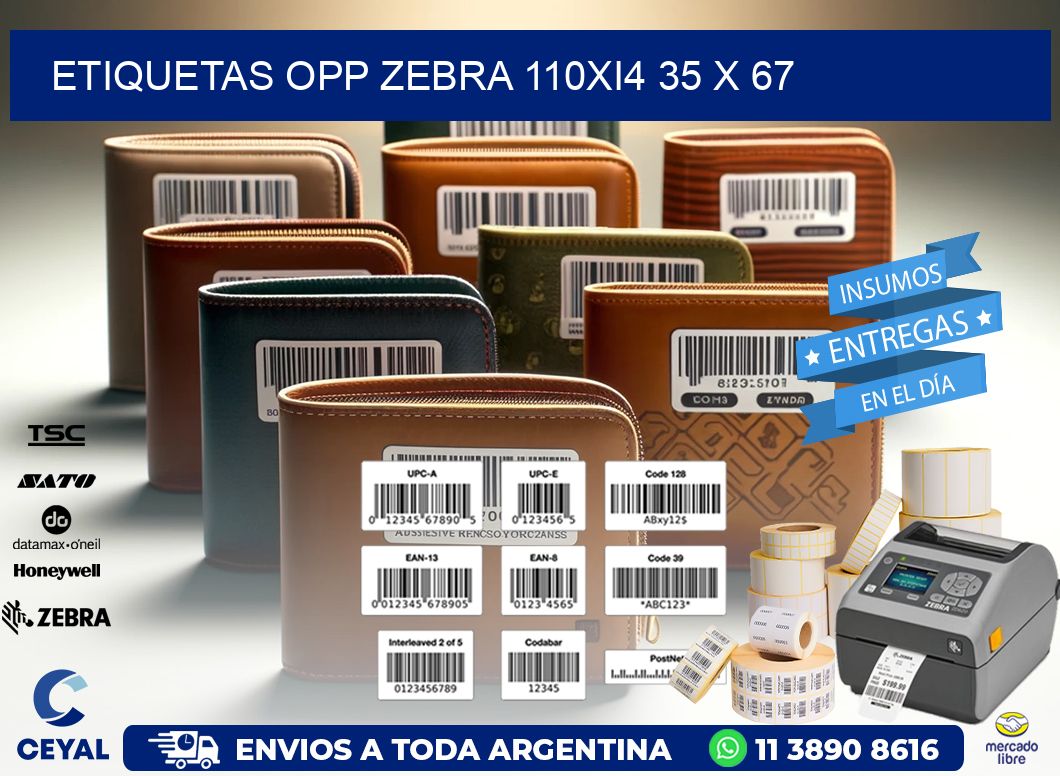 ETIQUETAS OPP ZEBRA 110Xi4 35 x 67