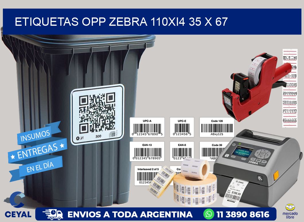 ETIQUETAS OPP ZEBRA 110Xi4 35 x 67