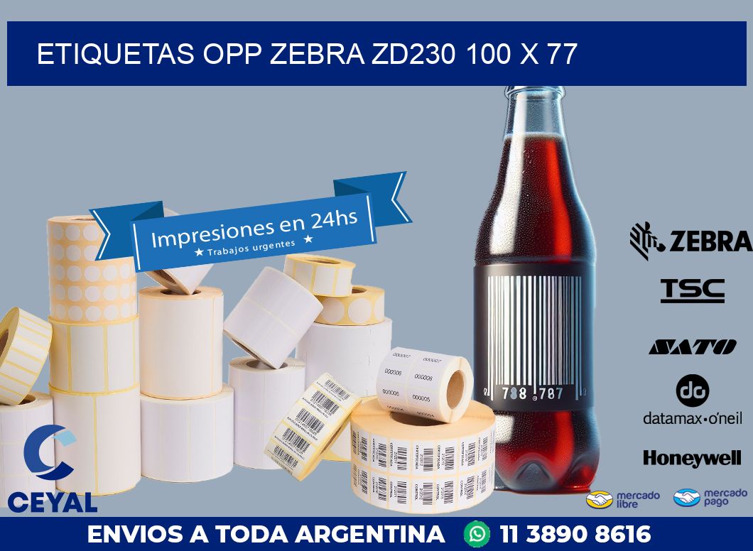 ETIQUETAS OPP ZEBRA ZD230 100 x 77