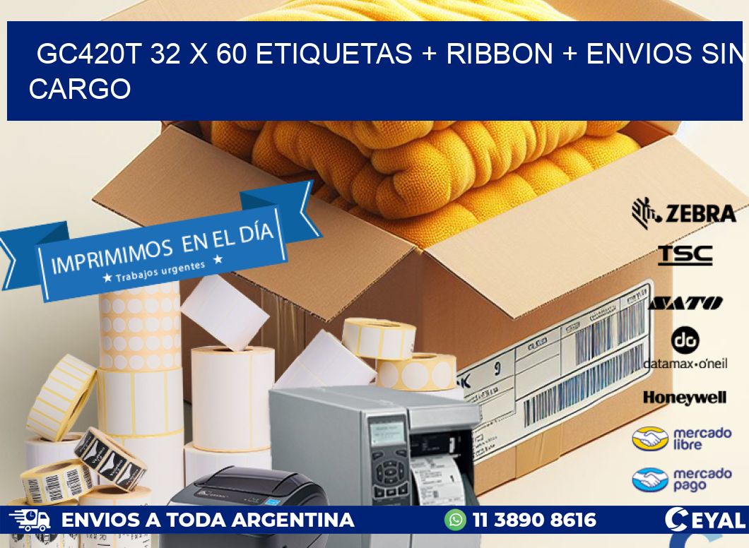 GC420T 32 x 60 etiquetas + ribbon + envios sin cargo