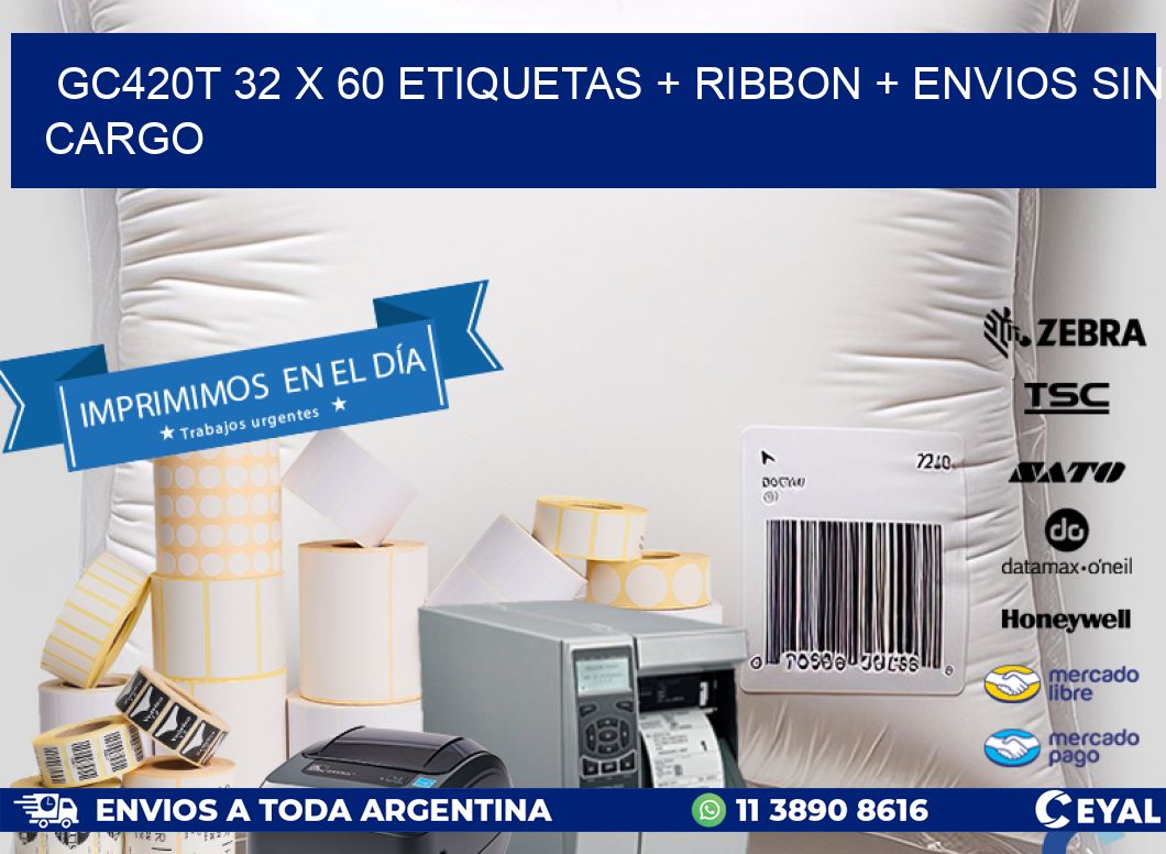 GC420T 32 x 60 etiquetas + ribbon + envios sin cargo