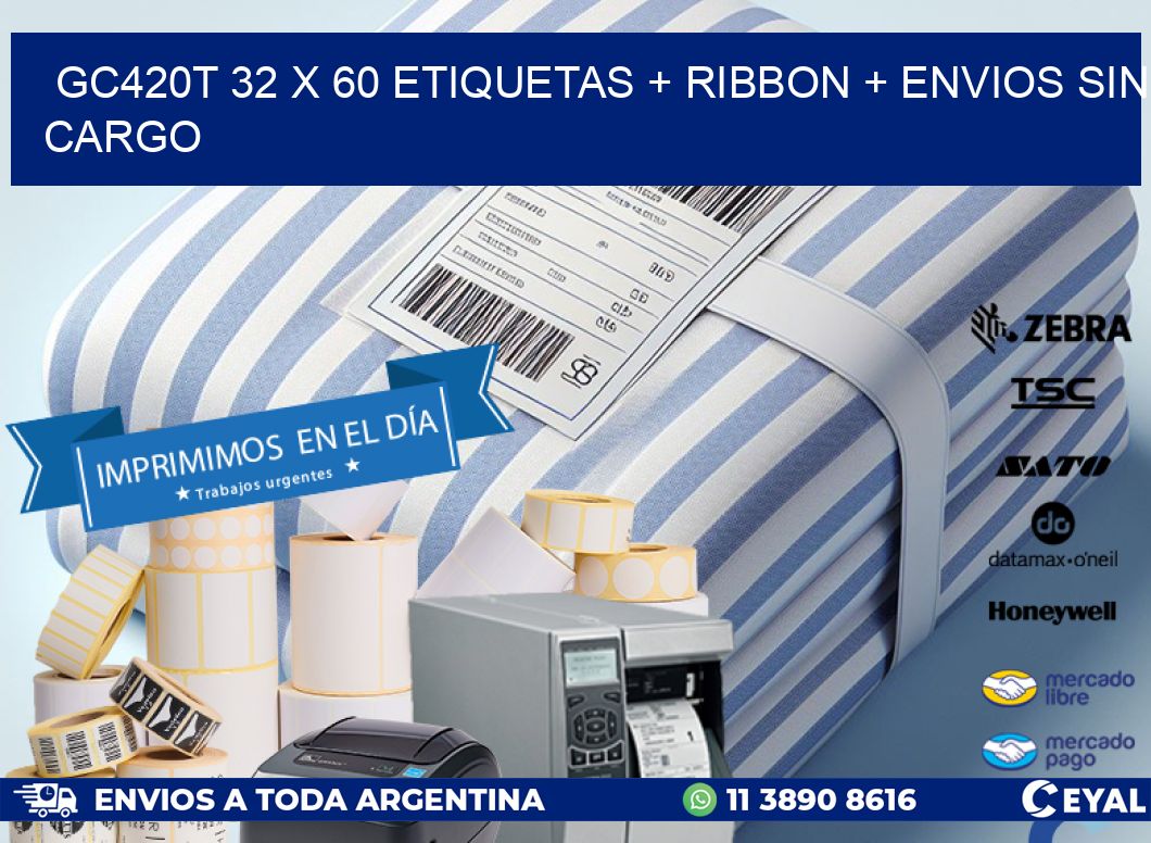 GC420T 32 x 60 etiquetas + ribbon + envios sin cargo