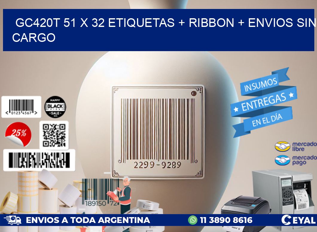 GC420T 51 x 32 etiquetas + ribbon + envios sin cargo