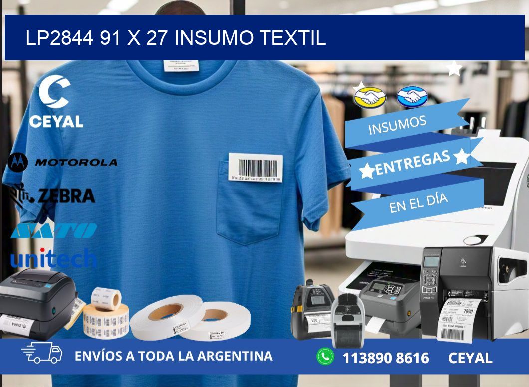 LP2844 91 x 27 INSUMO TEXTIL