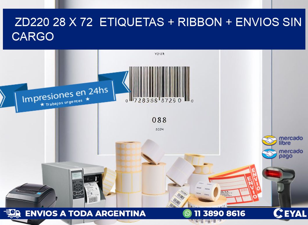 ZD220 28 x 72 etiquetas + ribbon + envios sin cargo