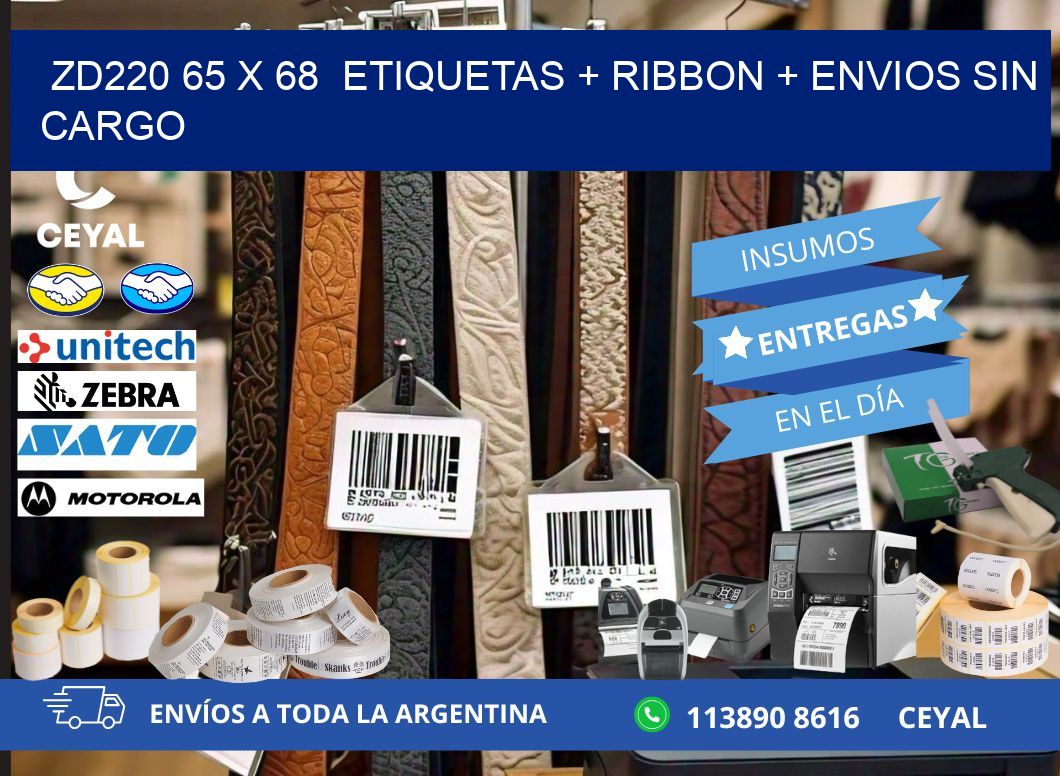 ZD220 65 x 68 etiquetas + ribbon + envios sin cargo
