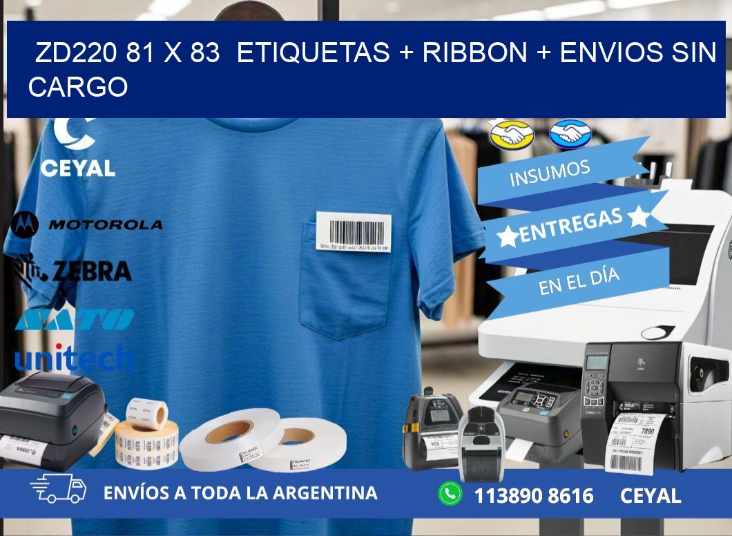 ZD220 81 x 83 etiquetas + ribbon + envios sin cargo